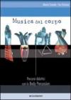 Musica dal corpo. Percorsi didattici con la body percussion