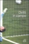 Diritti in campo. Storie di calcio, libertà e diritti umani