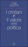 I cristiani e il valore della politica