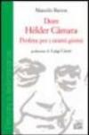 Dom Helder Camara. Profeta per i nostri giorni