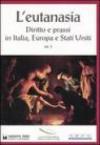 L'eutanasia. 2.Diritto e prassi in Italia, Europa e Stati Uniti