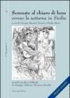 Serenate al chiaro di luna ovvero la notturna in Sicilia. Con CD Audio