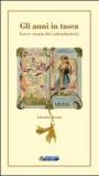 Gli anni in tasca. Breve storia dei calendarietti