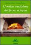 L' antica tradizione del forno a legna