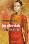 Una vita rubata e altri racconti