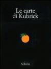 Le carte di Kubrick. Ediz. illustrata