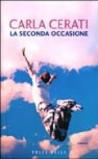 La seconda occasione