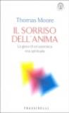 Il sorriso dell'anima. La gioia di un'autentica vita spirituale