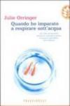 Quando ho imparato a respirare sott'acqua