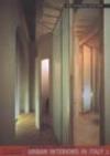 Urban interiors in Italy. Ediz. italiana e inglese. 2.