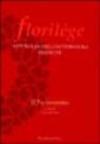 Florilege. Antologia della letteratura francese. Il Novecento