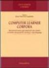 Computer Learner Corpora. Theoretical issues and empirical case studies of italian advanced EFL learners interlanguage