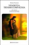 Vendetta, tienimi compagnia. Due vendicatori in «Middlemarch» di George Eliot e «Anna Karenina» di Lev Tolstoj