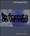 La foresta dei vantaggi. Ediz. italiana e francese