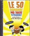 Le 50 domande più toste e strambe sulla fede e sulla religione