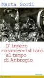 L'impero romano-cristiano al tempo di Ambrogio