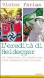Eredità di Heidegger (nel neonazismo, nel neofascismo e nel fondamentalismo islamico) (L')