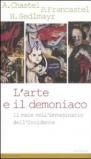 Arte e il demoniaco. Il male nell'immaginario dell'Occidente (L')