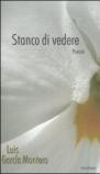 Stanco di vedere. Testo spagnolo a fronte