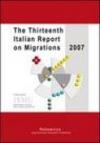 The thirteenth Italian report on migrations 2007