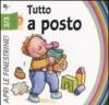 Tutto a posto. Ediz. illustrata