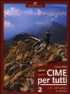 Cime per tutti. 2.Dalle valli Valdesi all'Ossola