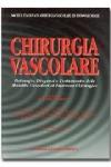 Chirurgia vascolare. Patologia, diagnosi e trattamento delle malattie vascolari di interesse chirurgico