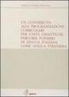 Un contributo alla programmazione curricolare per unità didattiche: percorsi possibili di lingua italiana come lingua straniera
