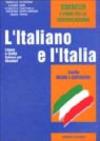 L'italiano e l'Italia. Lingua e civiltà italiana per stranieri. Livello medio e superiore. Esercizi