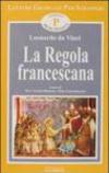 La regola francescana. Livello principiante