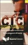 L'italiano al lavoro. CIC. Livello avanzato. Audiocassetta