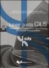 Linee guida CILS. Certificazione di italiano come lingua straniera. Università per stranieri di Siena Roma
