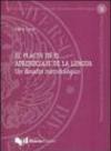 Placer en el aprendizaje de la lengua. Un desafio metodologico (El)