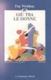 Giù tra le donne