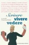 Scrivere, vivere, vedere