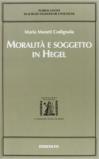 Moralità e soggetto in Hegel
