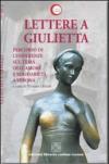 Lettere a Giulietta. Percorso di conferenze sul tema dell'amore e della solidarietà