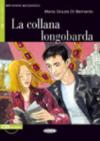 La collana longobarda. Con audiolibro. CD Audio (Imparare leggendo)