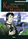 Kaspar Hauser. Con CD