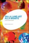 Dalla land art alla bioarte. Atti del Convegno internazionale di studi (Torino, 20 gennaio 2007)