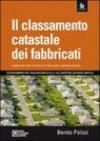 Il classamento catastale dei fabbricati. Con massimario