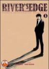 River's Edge vol.03 (di 3)