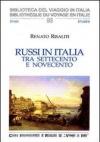 Russi in Italia tra Settecento e Novecento