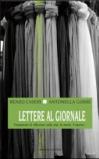 Lettere al giornale. Frammenti di riflessioni sulla vita, la morte, il morire...