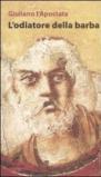 L'odiatore della barba