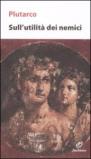 Sull'utilità dei nemici