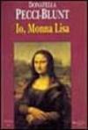 Io, Monna Lisa