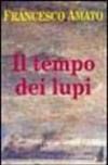 Il tempo dei lupi