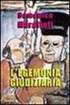 L'egemonia giudiziaria