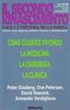 Come guarire vivendo. La medicina. La chirurgia. La clinica